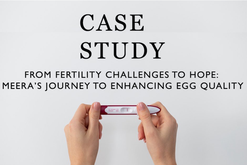 Case study graphic for Meera’s journey to enhancing egg quality